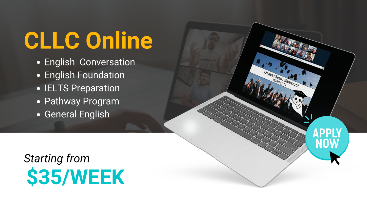 CLLC Online English Programs – General English, IELTS Preparation, English Conversation, English Foundation, and Pathway Program starting from $35week.